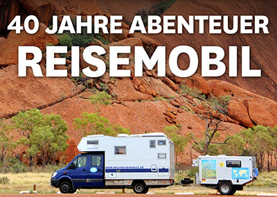 40 JAHRE ABENTEUER REISEMOBIL