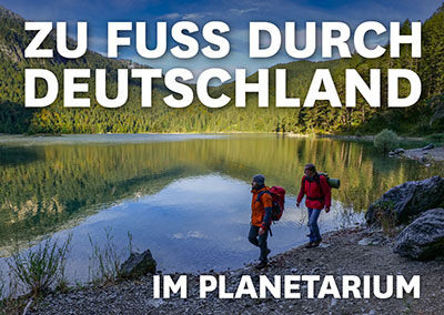 ZU FUSS DURCH DEUTSCHLAND im Planetarium Freiburg