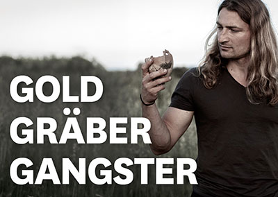 GOLD, GRÄBER, GANGSTER