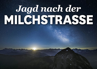 Jagd nach der Milchstraße
